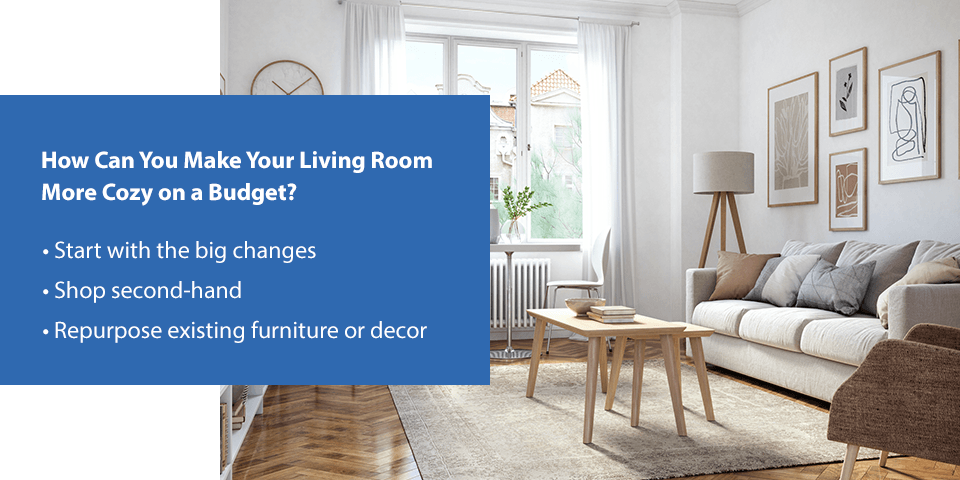 How Can You Make Your Living Room More Cozy on a Budget?